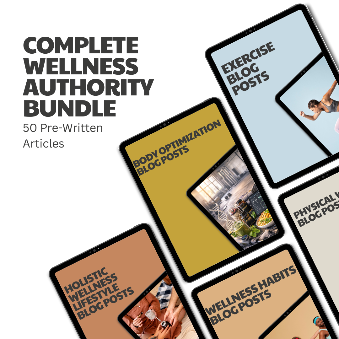 Complete Wellness Authority Bundle – 50 Pre-Written Articles